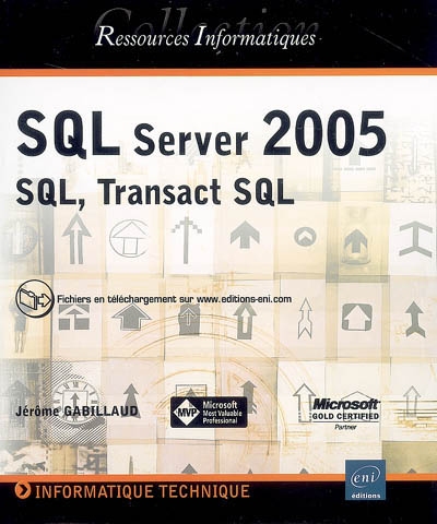 SQL Server 2005 : SQL, Transact SQL