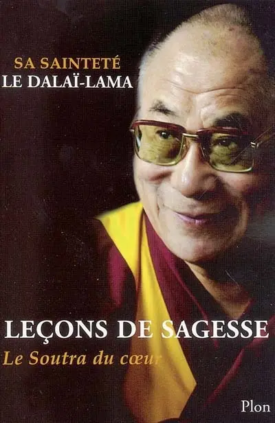 Leçons de sagesse : le soutra du coeur