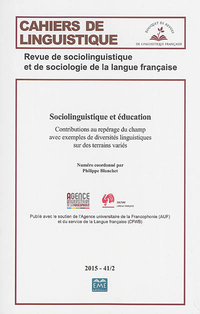 Cahiers de linguistique, n° 41-2. Sociolinguistique et éducation : contributions au repérage du champ avec exemples de diversités linguistiques sur des terrains variés