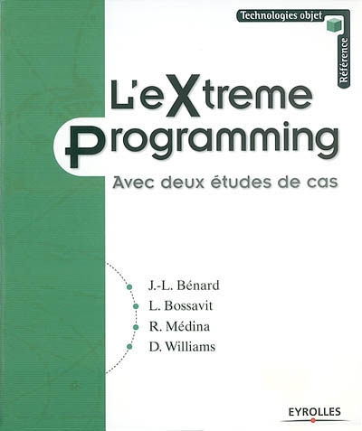 L'eXtreme Programming : avec deux études de cas