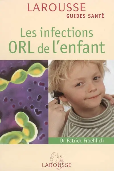 Les infections ORL de l'enfant