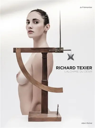 Richard Texier : l'alchimie du désir