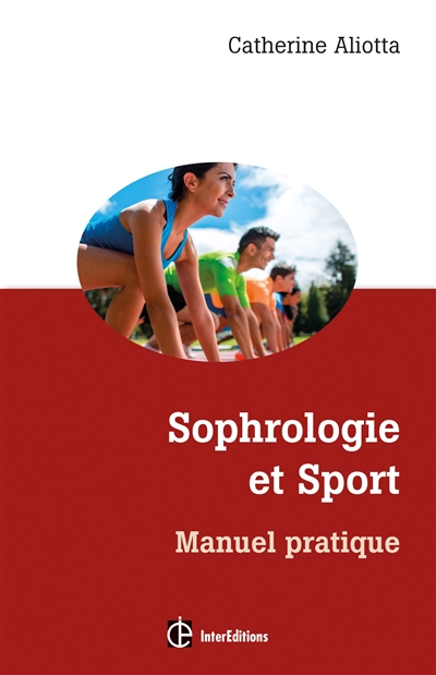 Sophrologie et sport : manuel pratique