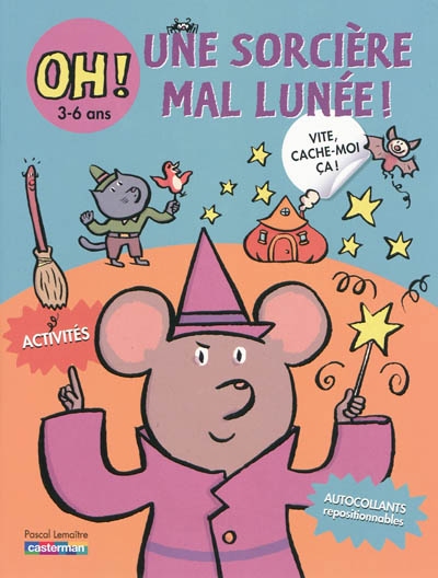 Vite, cache-moi ça !. Vol. 1. Oh ! Une sorcière mal lunée !