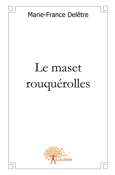 Le maset rouquérolles