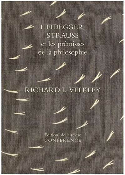 Heidegger, Strauss et les prémisses de la philosophie : sur l'oubli originel