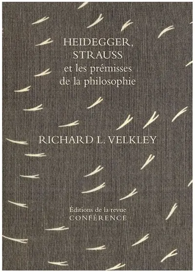 Heidegger, Strauss et les prémisses de la philosophie : sur l'oubli originel