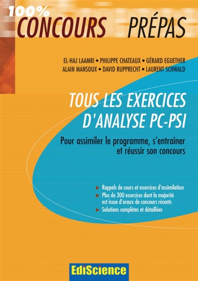 Tous les exercices d'analyse PC-PSI : pour assimiler le programme, s'entraîner et réussir son concours