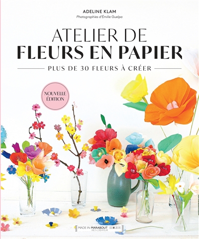 Atelier de fleurs en papier : plus de 30 fleurs à créer