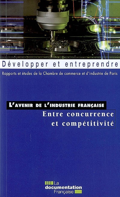 L'avenir de l'industrie française, entre concurrence et compétitivité