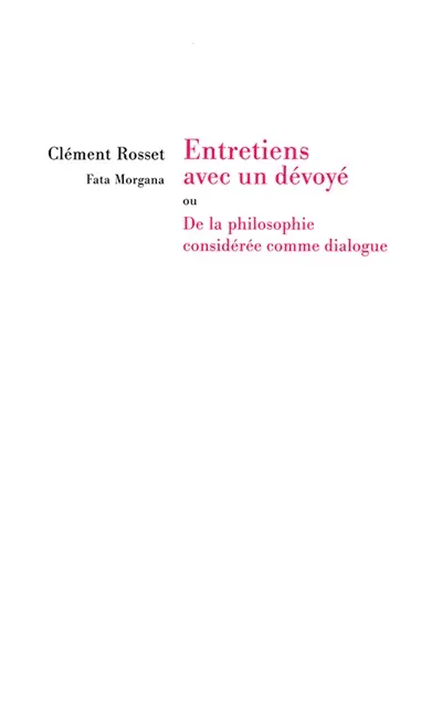 Entretien avec un dévoyé ou De la philosophie considérée comme dialogue