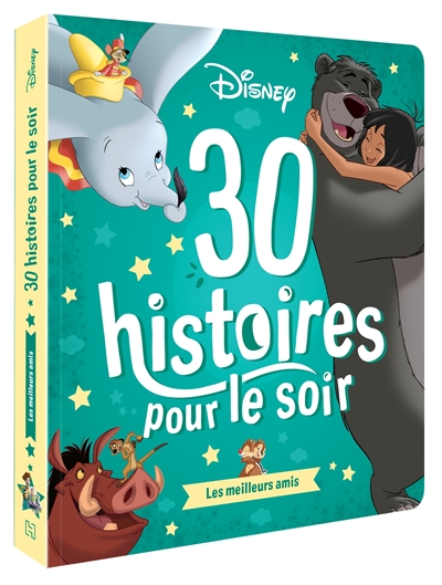 30 histoires pour le soir. Les meilleurs amis