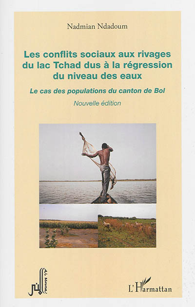 Les conflits sociaux aux rivages du lac Tchad dus à la régression du niveau des eaux : le cas des populations du canton de Bol