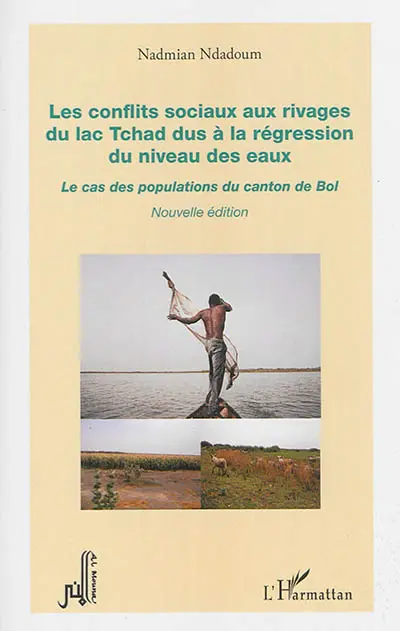 Les conflits sociaux aux rivages du lac Tchad dus à la régression du niveau des eaux : le cas des populations du canton de Bol