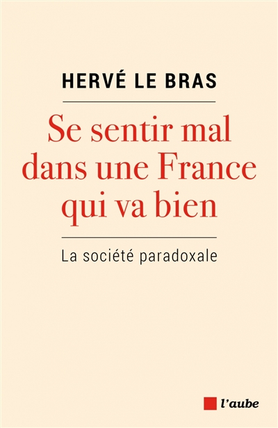 Se sentir mal dans une France qui va bien : la société paradoxale