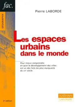 Les espaces urbains dans le monde