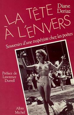 La Tête à l'envers : souvenirs d'une trapéziste chez les poètes