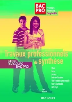 Travaux professionnels de synthèse sur poste informatique : livre de l'élève