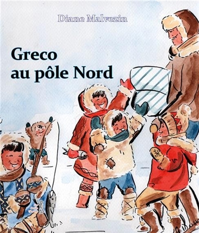Greco. Vol. 7. Greco au pôle Nord