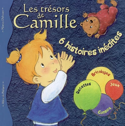 Les trésors de Camille : 6 histoires inédites