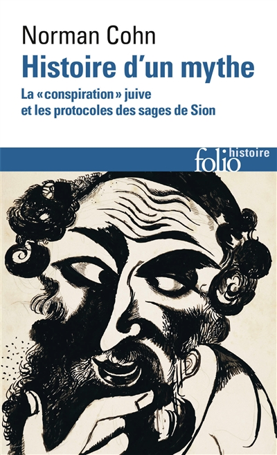 Histoire d'un mythe : la conspiration juive et les Protocoles des sages de Sion