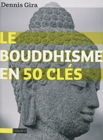 Le bouddhisme en 50 clés
