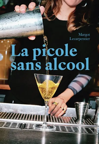 La picole sans alcool : la sobriété avec le plaisir