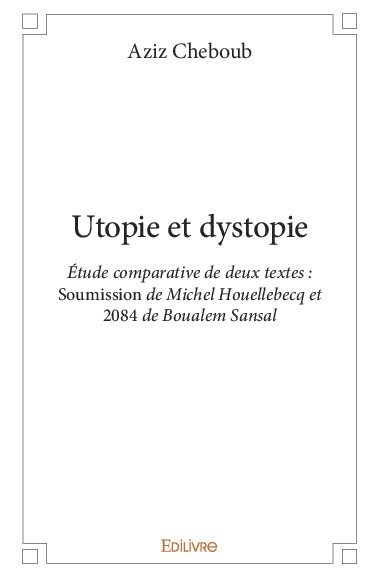 Utopie et dystopie : Etude...