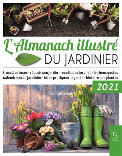 L'almanach illustré du jardinier : 2021