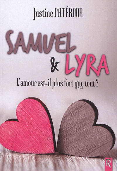 Samuel & Lyra : l'amour est-il plus fort que tout ?