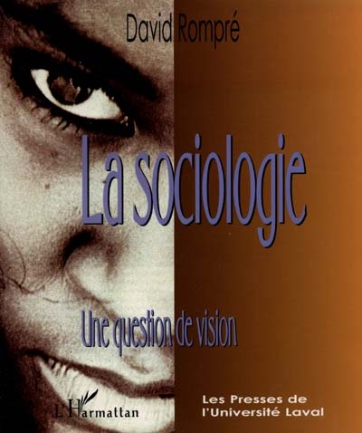 La sociologie : une question de vision