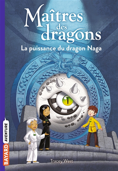 Maîtres des dragons. Vol. 13. La puissance du dragon Naga