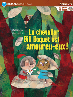 Le chevalier Bill Boquet est amoureu-eux !