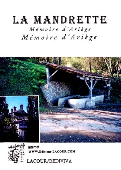 La Mandrette : mémoire d'Ariège