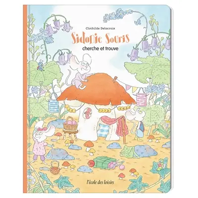 Sidonie Souris : cherche et trouve
