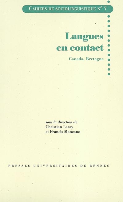Cahiers de sociolinguistique, n° 7. Langues en contact : Canada, Bretagne
