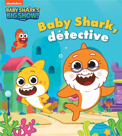 Baby Shark's big show!. Baby Shark, détective