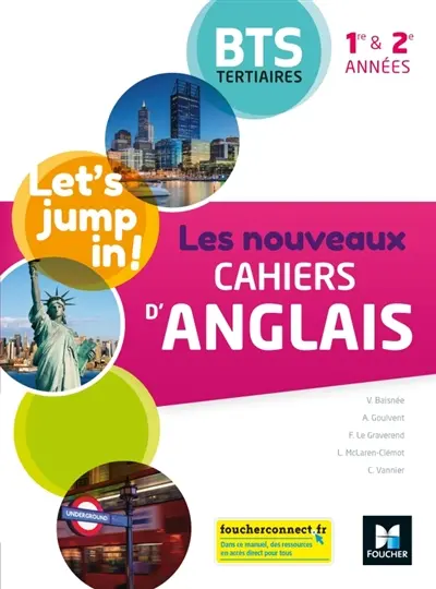 Let's jump in! : les nouveaux cahiers d'anglais BTS tertiaires 1re & 2e années