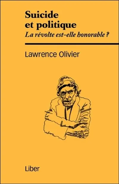 Suicide et politique : la révolte est-elle honorable ?
