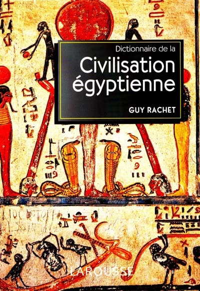 Dictionnaire de la civilisation égyptienne