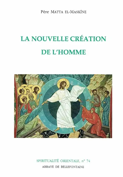 La nouvelle création de l'homme : Ne t'étonne pas, si je t'ai dit : Il vous fait naître d'en haut (Jn 3, 7)