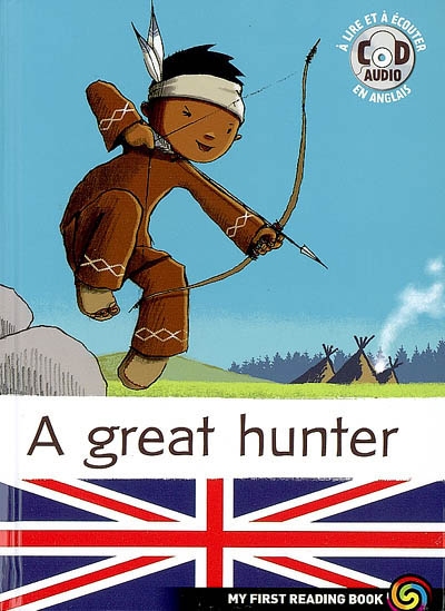 Nitoo the Indian. Vol. 1. A great hunter