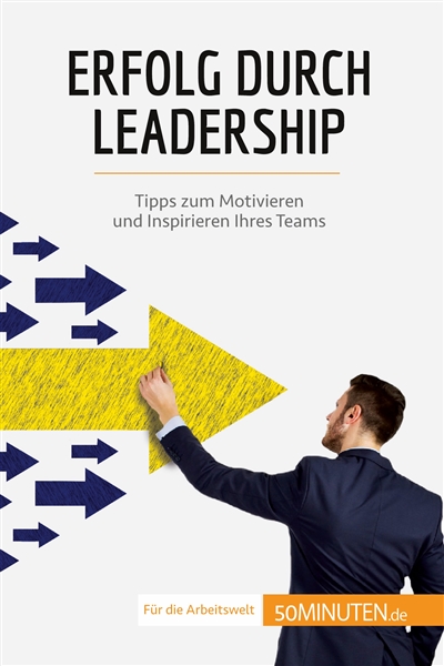 Erfolg durch Leadership :...