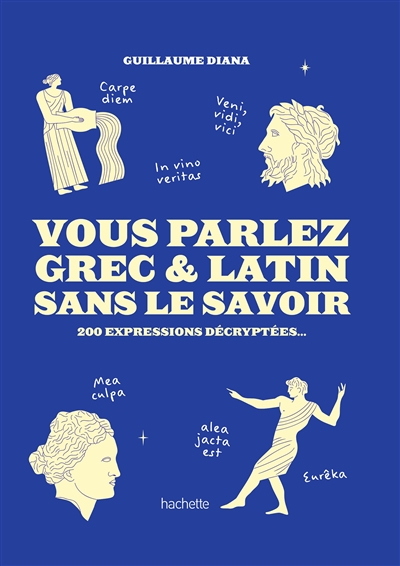 Vous parlez grec & latin...