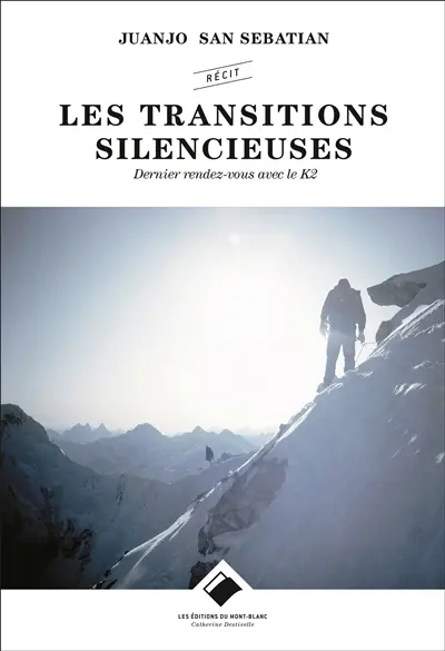 Les transitions silencieuses : dernier rendez-vous avec le K2