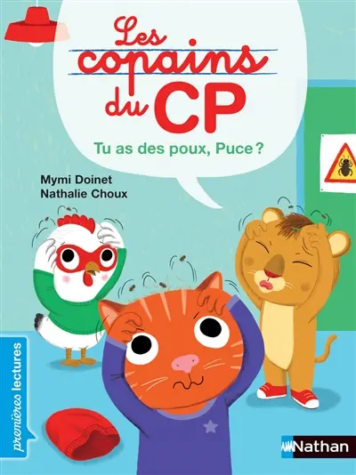 Les copains du CP. Tu as des poux, Puce !