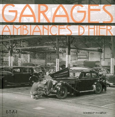 Garages, ambiances d'hier