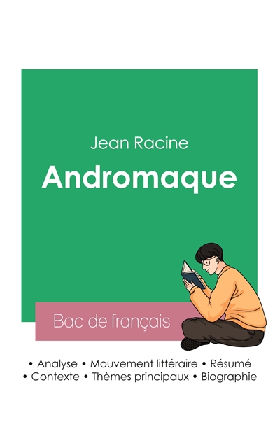 Réussir son Bac de français 2023 : Analyse de la pièce Andromaque de Jean Racine