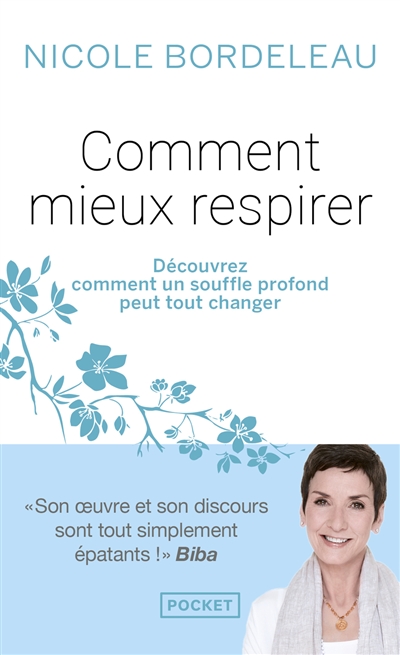 Comment mieux respirer : un souffle profond peut tout changer !
