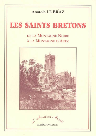 Les saints bretons : de la montagne noire à la montagne d'Arez